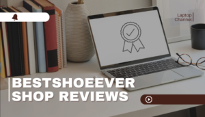 BestShoeEverShop Reviews Guide 2026 Insights