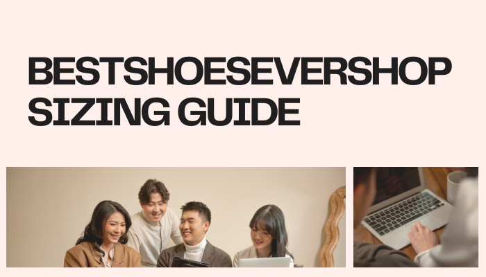 BestShoeSeverShop Sizing Guide for Perfect Fit 2026